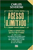 Acesso Ilimitado - De 1995 a 2013 - Histórias desconhecidas (e vividas por dentro) que conduziram o
