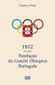 1912 - Fundação do Comité Olímpico Português