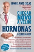 Chegar Novo a Velho - Hormonas - O Sumo da Vida