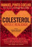 Colesterol - Mitos e Realidade