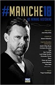 # Maniche 18 - As minhas histórias