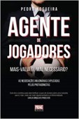 Agente de Jogadores - Mais-valia ou mal necessário?