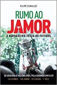 Rumo ao Jamor - A verdadeira festa do futebol