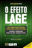O Efeito Lage - Como o treinador do Benfica revolucionou o futebol da equipa e a levou ao título nac