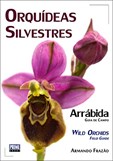 Orquídeas Silvestres/Wild Orchids - Guia de campo/Field guide