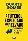 O Futebol Explicado no Relvado - Guia prático das regras de jogo