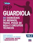 Pep Guardiola Organização Ofensiva – Vol. 2