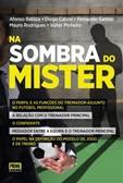Na Sombra do Mister
