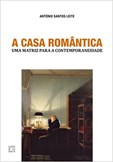 A Casa Romântica - Uma Matriz Para a Contemporaneidade