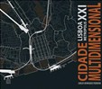 Cidade Multidimensional - Lisboa Metropolis XXI