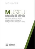 Museu Machado de Castro: Memorial de um Complexo Arquitetónico