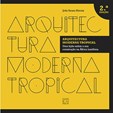 Arquitectura Moderna Tropical