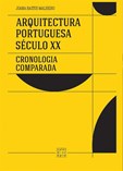 Arquitectura Portuguesa Século XX - Cronologia comparada