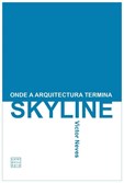Skyline - Onde a arquitectura termina