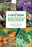 A Horta-Jardim Biológica