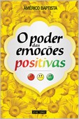 O Poder das Emoções Positivas - 3ª Edição