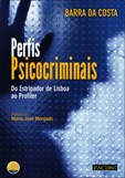 Perfis Psicocriminais - Do Estripador de Lisboa ao Profiler