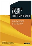 Serviço Social Contemporâneo - Reflexividade e Estratégia