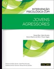 Intervenção Psicológica com Jovens Agressores