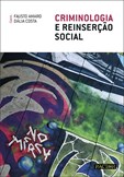 Criminologia e Reinserção Social