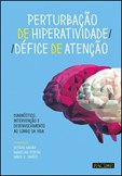 Perturbação de Hiperatividade/Défice de Atenção - Diagnóstico, Intervenção e Desenvolvimento