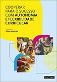 Cooperar para o Sucesso com Autonomia e Flexibilidade Curricular