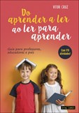 Do Aprender a Ler ao Ler para Aprender