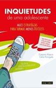 INQUIETUDES DE UMA ADOLESCENTE - MAIS ESTRATÉGIAS PARA TURMAS MENOS DIFÍCEIS