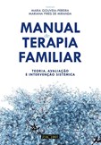 Manual de Terapia Familiar - Teoria, avaliação e intervenção sistémica