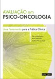 Avaliação em Psico-Oncologia - Uma ferramenta para a prática clínica