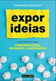 Expor Ideias - Guia Prático para Apresentações, Reuniões e Webinários