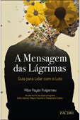 A Mensagem das Lágrimas-Guia para Lidar com o Luto