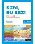 Sim, Eu Sei! - Livro-jogo para Pessoas Mais Velhas