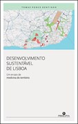 Desenvolvimento Sustentável de Lisboa - Um ensaio de medicina do território