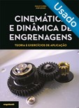 Cinemática e Dinâmica de Engrenagens - Teoria e exercícios de Aplicação - Usado