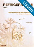 Refrigeração II - Manual de apoio ao ensino e à profissão - Complementos - Usado