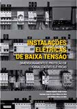 Instalações Elétricas de Baixa Tensão: Dimensionamento e Proteção de Canalizações Elétricas