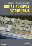 Problemas e Trabalhos Práticos de Juntas Adesivas Estruturais