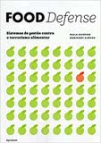 Food Defense - Sistemas de Gestão Contra o Terrorismo Alimentar