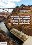 Transporte, Distribuição e Utilização de Redes Eléctricas de Muito Alta, Alta e Média Tensão