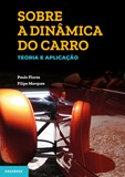 Sobre a Dinâmica do Carro – Teoria e Aplicação