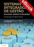 Sistemas Integrados de Gestão - Qualidade, Ambiente e Segurança - 3ª Ed - eBook