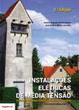 Instalações Elétricas de Média Tensão - Postos de Transformação E Seccionamento - 2.ª edição