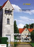 Instalações Elétricas de Média Tensão - Postos de Transformação E Seccionamento - 2.ª Edição