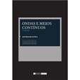 Ondas e Meios Contínuos (2.ª Edição)