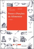 Pesos e Porções de Alimentos (3.ª edição)