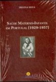 Saúde Materno-infantil em Portugal (1929 - 1957)