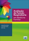 Avaliação da Função Respiratória em Medicina Familiar