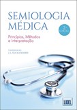 Semiologia Médica - Princípios, Métodos e Interpretação