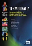 Termografia - Imagem Médica e Síndromes Dolorosas